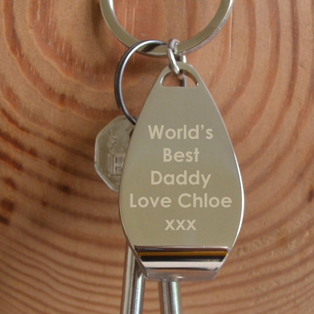 a personalised metal bottle opener keyring engraved with the message "world's best daddy, love Chloe"