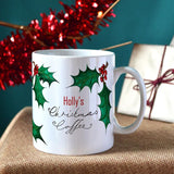 Personalised Christmas Coffee/Tea/Hot Chocolate Holly 10oz Mug