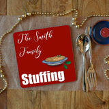 a personalised Christmas placemat with an illustration of stuffing on and the words "the Smith family stuffing"